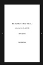 Beyond the Veil: A Journey into the Afterlife