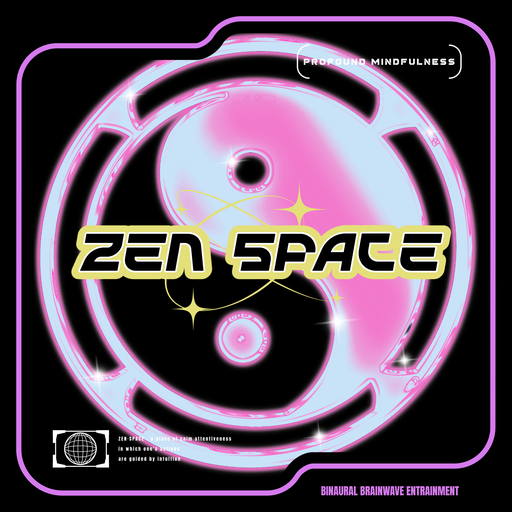 Zen Space Binaural Brainwave Entrainment