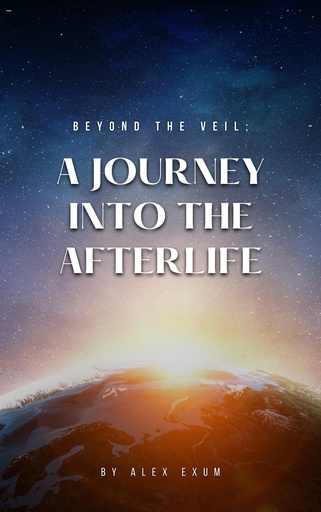 Beyond the Veil: A Journey into the Afterlife, Softcover Book (Signed Limited Edition)