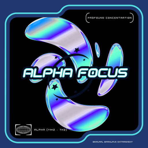 Alpha Focus Binaural Brainwave Entrainment